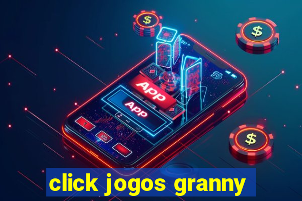 click jogos granny